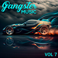 GANGSTER MUSIC, Vol. 7, 2023