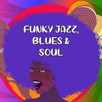 Funky Jazz, Blues & Soul, 2020