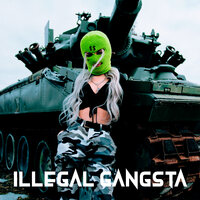 Illegal Gangsta, 2021