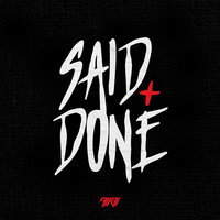 Said & Done, 2018