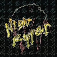 Night Ripper, 2006