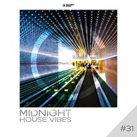 Midnight House Vibes-, Vol. 31