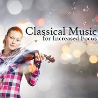 Classical Music for Increased Focus, 2015