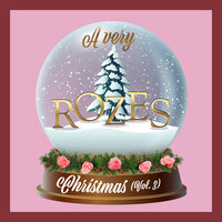 A Very Rozes Christmas, Vol. 3