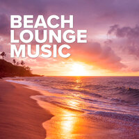 Beach Lounge Music, 2021