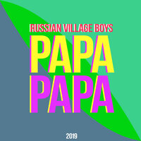 Papa, 2019