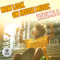 New Look on House Music, Vol. 6, 2018