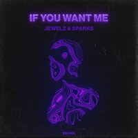 If You Want Me