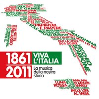 1861-2011 Viva l'Italia - La musica della nostra storia, 2011