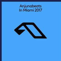 Anjunabeats In Miami 2017, 2017