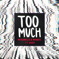 Too Much