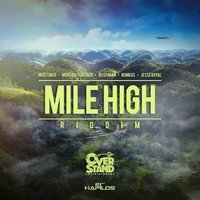 Mile High Riddim, 2016