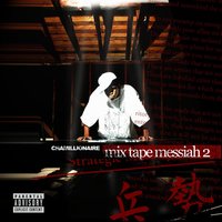 Mixtape Messiah 2, 2006