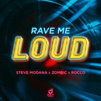 Rave Me Loud, 2022