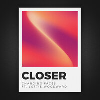 Closer