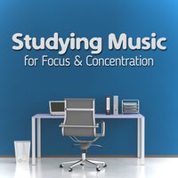 Studying Music for Focus & Concentration, 2015