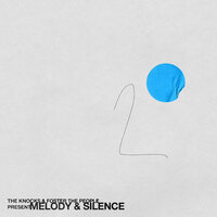 Melody & Silence, 2021