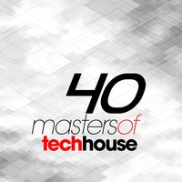 40 Masters of Tech House