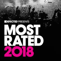 Defected Presents Most Rated 2018, 2017