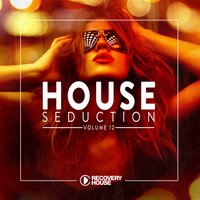 House Seduction, Vol. 12, 2017