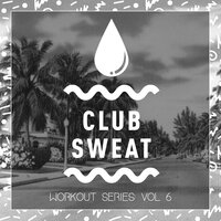 Workout Series, Vol. 6, 2019