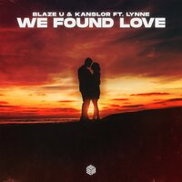 We Found Love