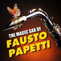 The Magic Sax of Fausto Papetti, 2013