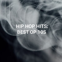 Hip Hop Hits: Best Of 10s