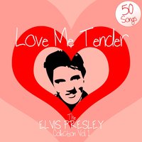 Love Me Tender: The Elvis Presley Collection, Vol. 1, 2012