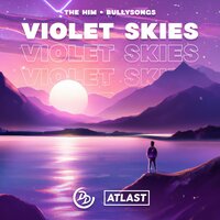 Violet Skies, 2022