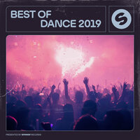 Best Of Dance 2019 (Presented by Spinnin' Records), 2019