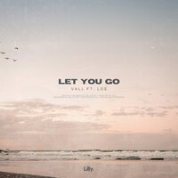 Let You Go, 2022