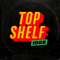 Top Shelf 1988, 2018