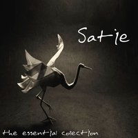 Erik Satie - The Essential Collection, 2014