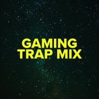 Gaming Trap Mix, 2021