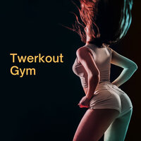 Twerkout Gym