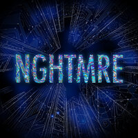 NGHTMRE