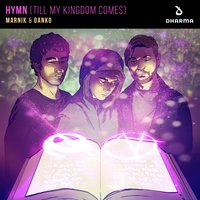 Hymn (Till My Kingdom Comes), 2018