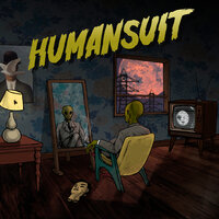 Humansuit, 2019