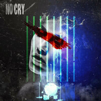 No cry, 2018