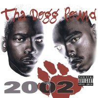 Tha Dogg Pound 2002